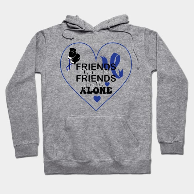 Friends don't let friend fight alone Hoodie by magazin